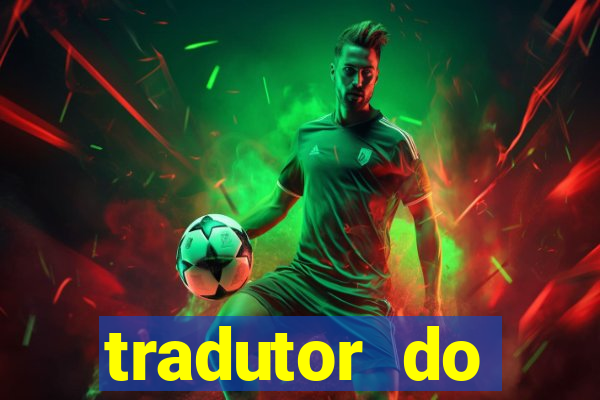 tradutor do portugues para tupi guarani